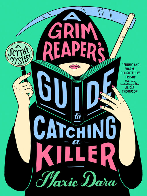 Title details for A Grim Reaper's Guide to Catching a Killer by Maxie Dara - Available